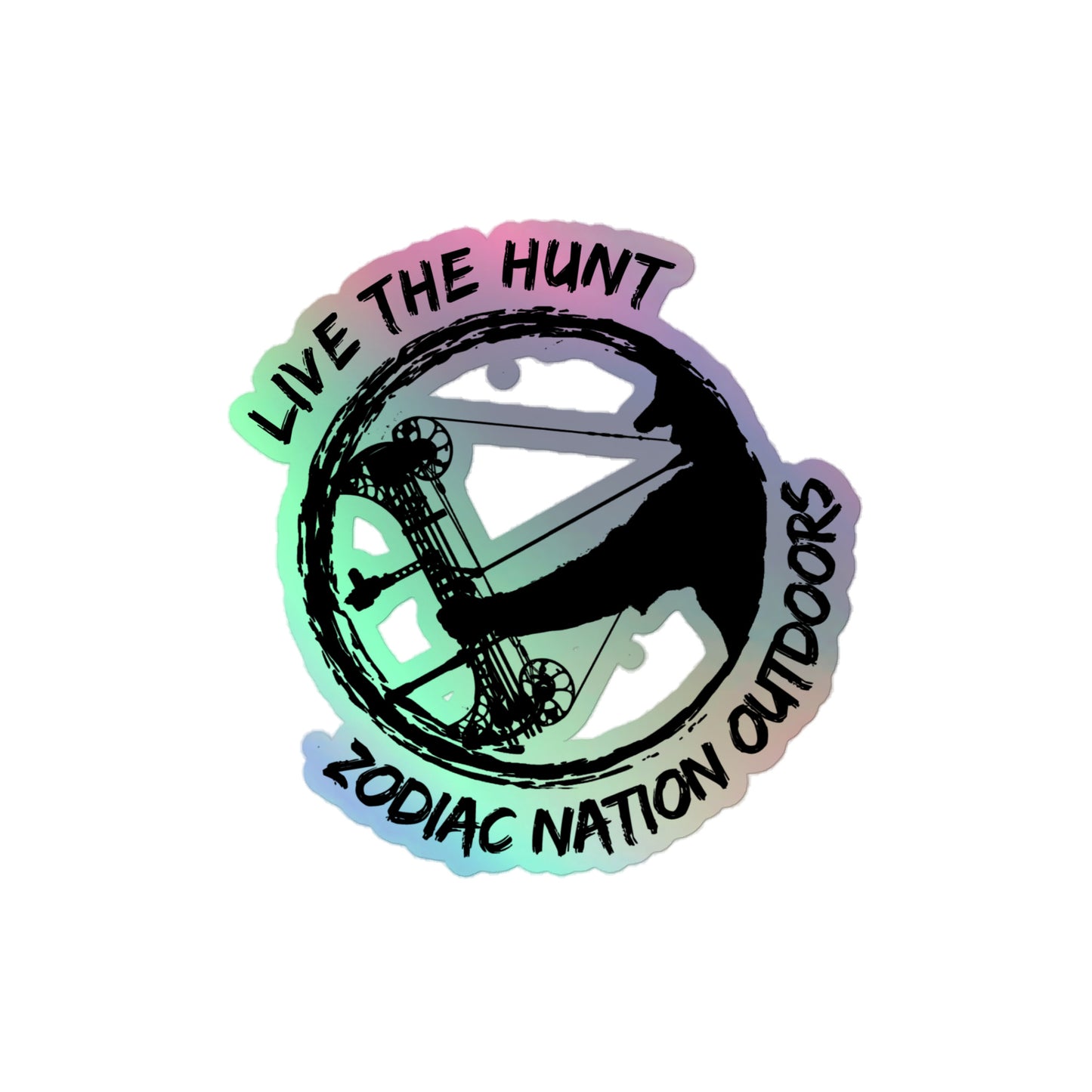 "Live the Hunt" Represent Holographic stickers