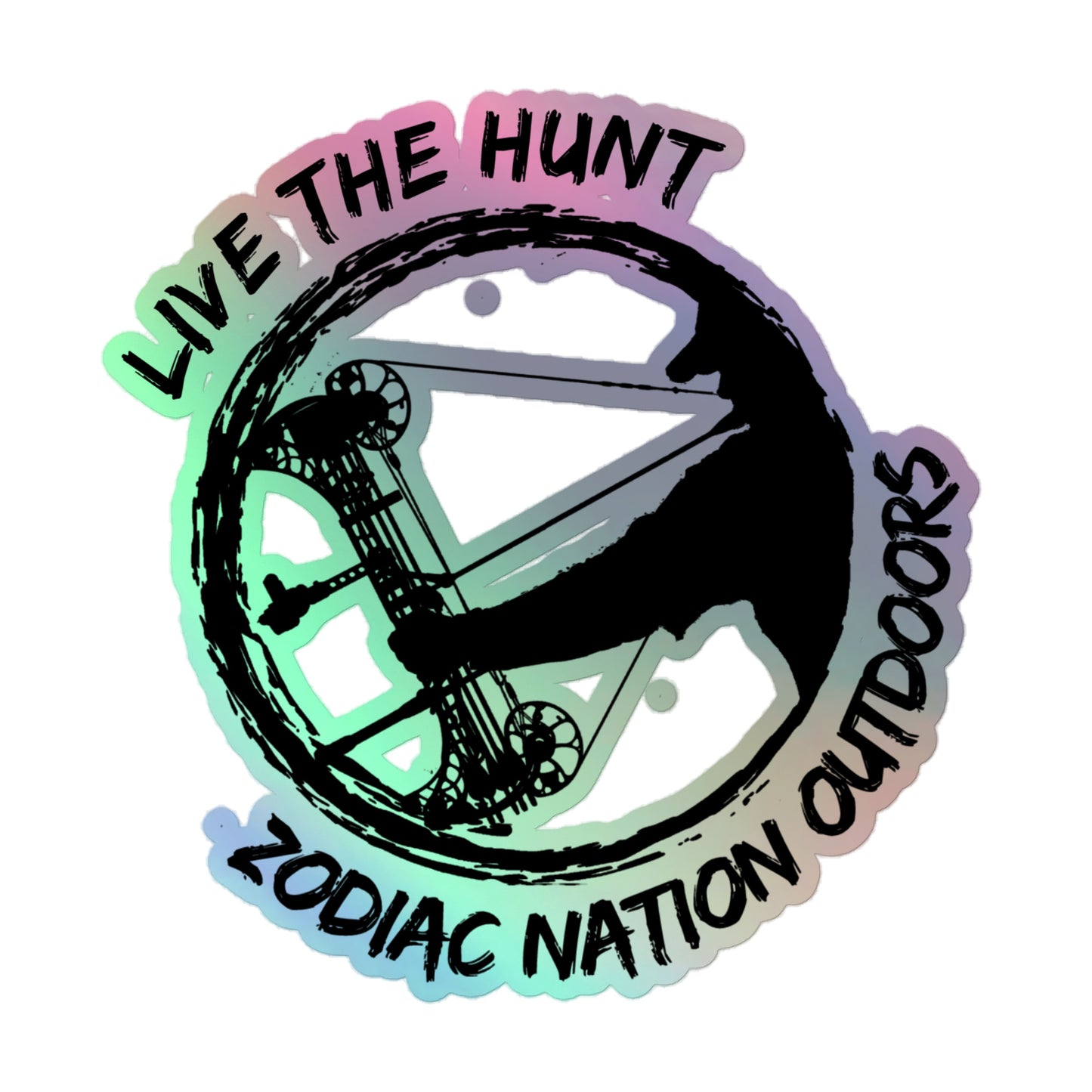 "Live the Hunt" Represent Holographic stickers