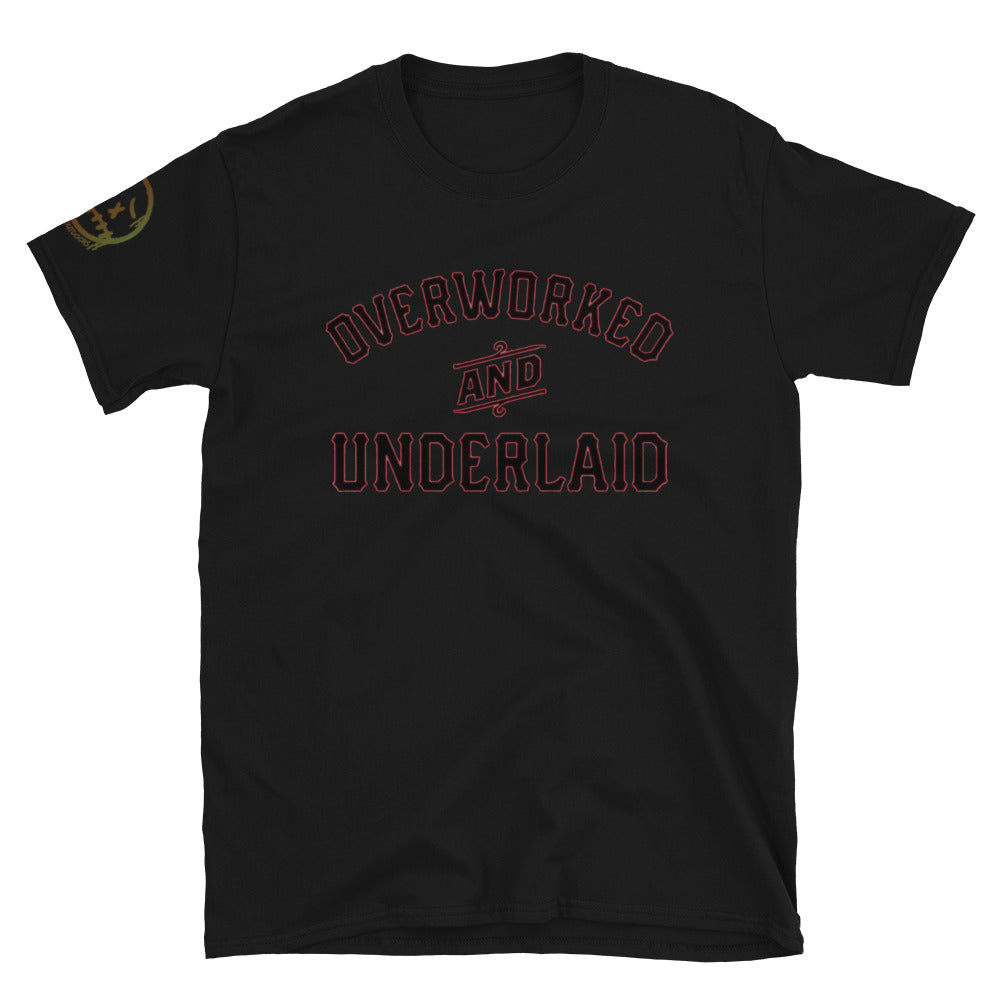 "Overworked & Underlaid" Short-Sleeve Unisex T-Shirt