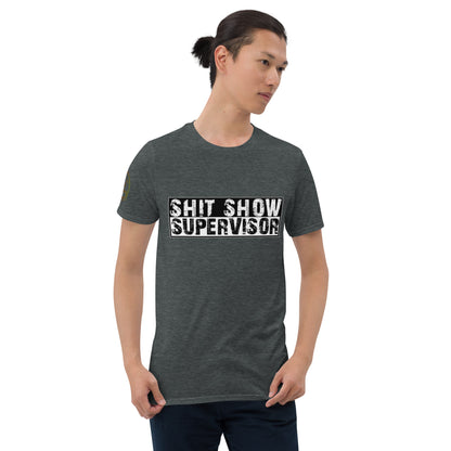 "Shit-Show Supervisor" Short-Sleeve Unisex T-Shirt